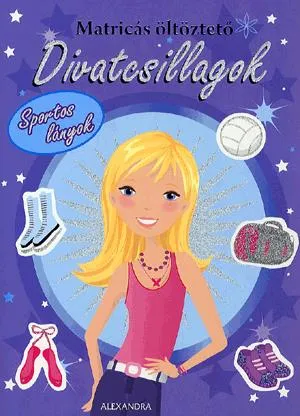 Biztonságos vásárlás Matricás öltöztető - Divatcsillagok: Sportos lányok