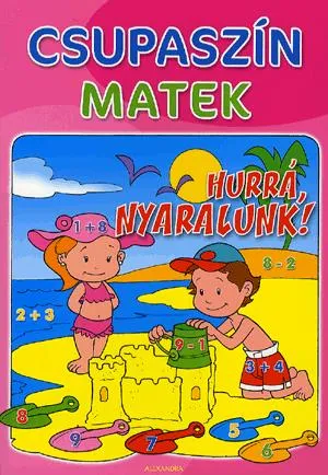 Azonnali szállítás Csupaszín matek: Hurrá, nyaralunk!