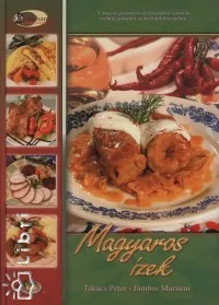 Legnépszerűbb Magyaros ízek - Fókuszban a gasztronómia