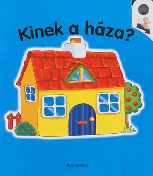 Legnépszerűbb Kinek a háza?