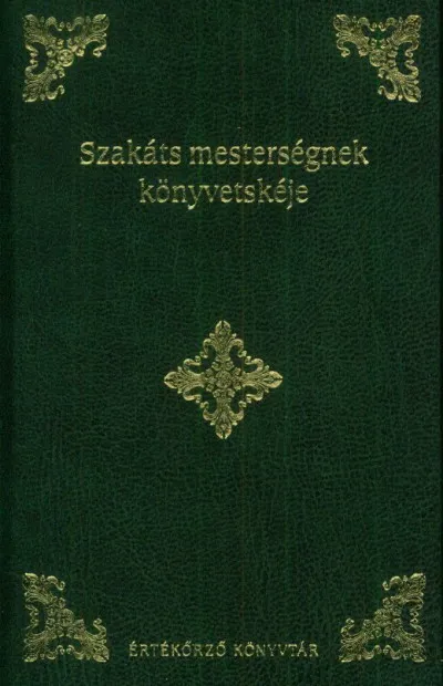 Szakáts mesterségnek könyvetskéje Végkiárusítás