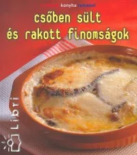 Különleges ajánlat Csőben sült és rakott finomságok - A francia konyha remekei
