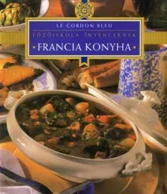 Népszerű Francia konyha - Főzőiskola ínyenceknek