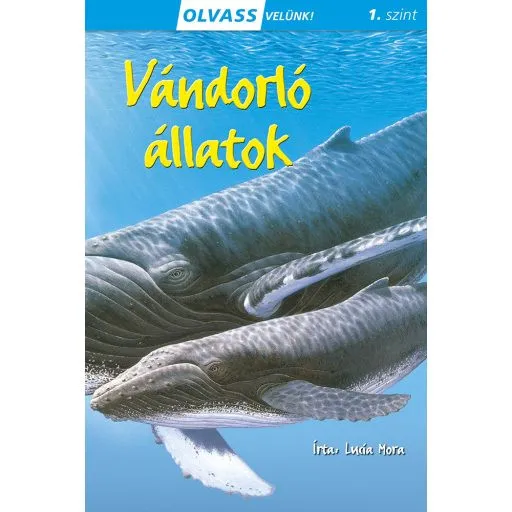 Olvass velünk! (1) - Vándorló állatok Olcsóbb