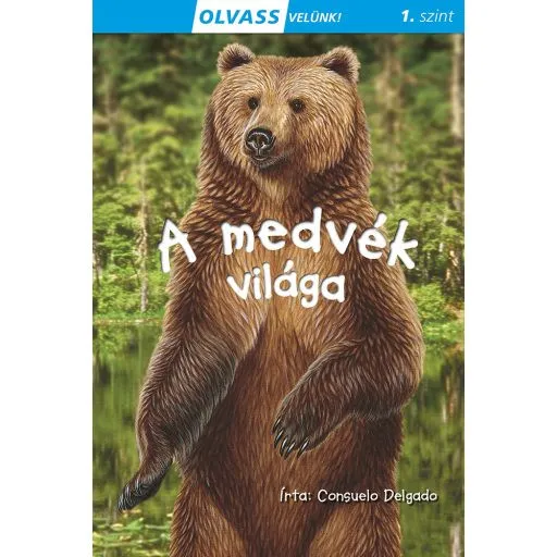Azonnali szállítás Olvass velünk! (1) - A medvék világa