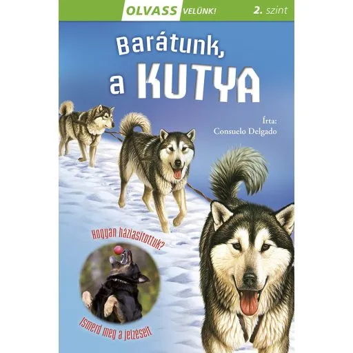 Utolsó esély Olvass velünk! (2) - Barátunk, a kutya