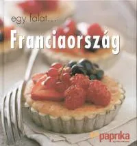 Egy falat... Franciaország - TV PAPRIKA Szuper akció