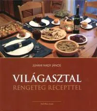 Világasztal - Rengeteg recepttel Azonnal elérhető