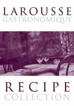 Szuper ajánlat LAROUSSE GASTRONOMIQUE - RECIPE COLLECTION