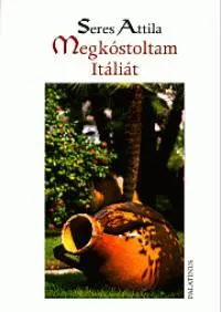 Biztonságos fizetés Megkóstoltam Itáliát - GASZTRONÓMIAI UTAZÁS IDŐBEN ÉS TÉRBEN