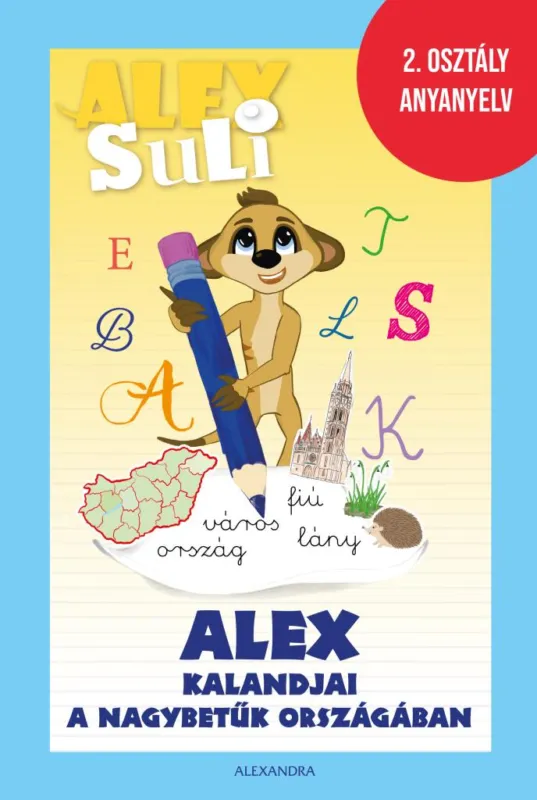 Alex Suli - Alex kalandjai a nagybetűk országában Csak ma