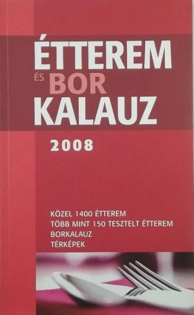 Kedvezményes ár Étterem és bor kalauz 2008