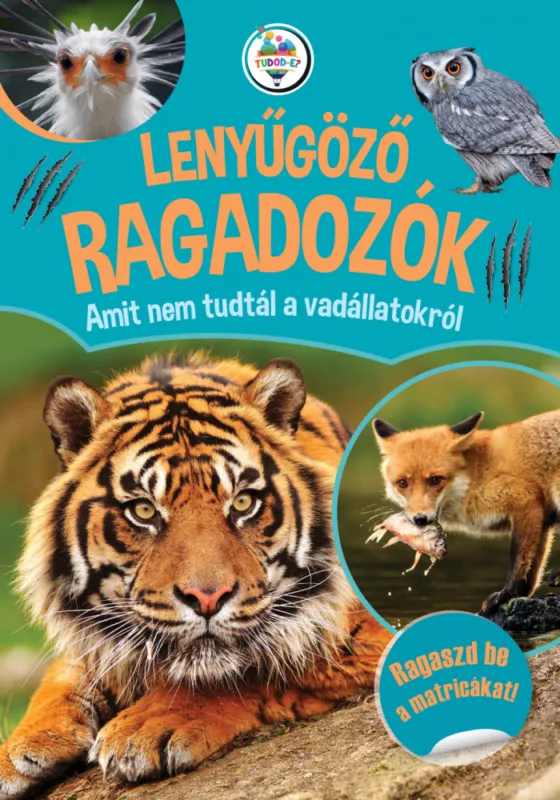 Lenyűgöző ragadozók - Amit nem tudtál a vadállatokról Korlátozott ajánlat