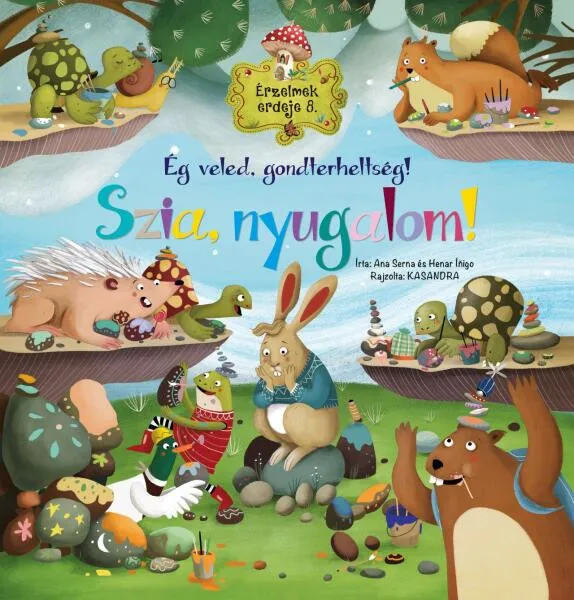 Akció Érzelmek erdeje 8. - Ég veled, gondterheltség! Szia, nyugalom! (ISBN: 9789634835929)