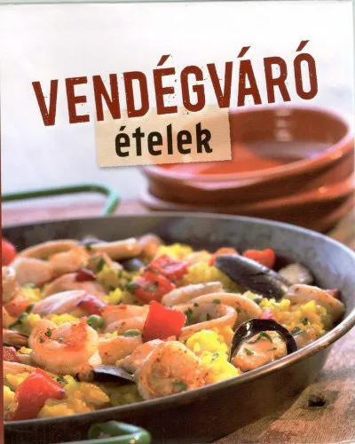 Vendégváró ételek Népszerű