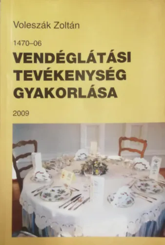 Vendéglátási tevékenység gyakorlása 2009 Bestseller