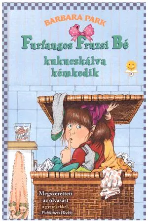Prémium Furfangos Fruzsi Bé kukucskálva kémkedik
