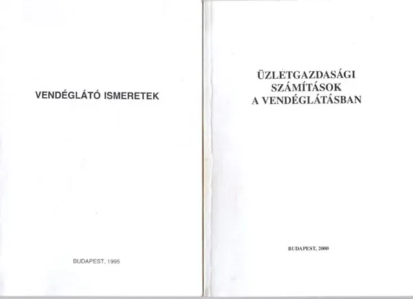 Csak ma 2 db vendéglátó könyv: Vendéglátó ismeretek + Üzletgazdasági számítások a vendéglátásban