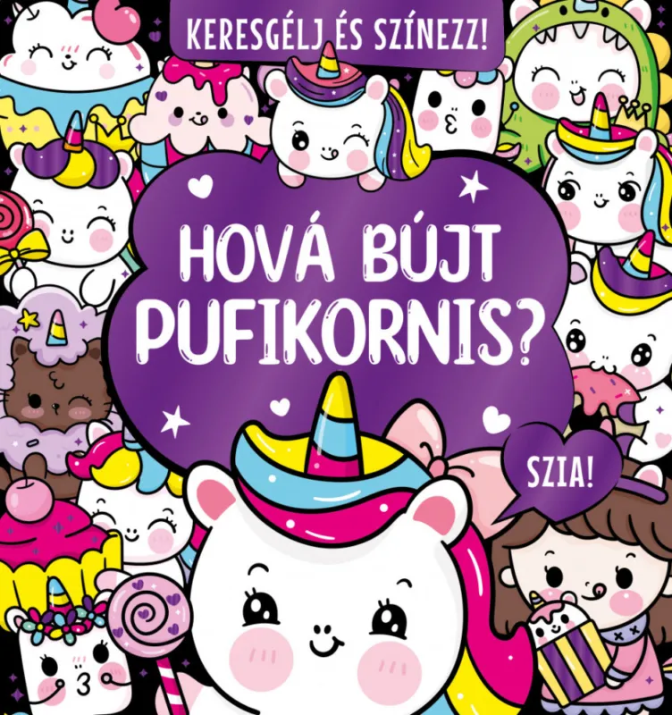 Csak ma Hová bújt Pufikornis? Keresgélj és színezz!