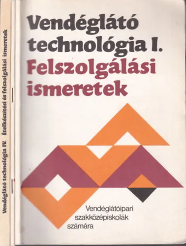 Vendéglátó technológia I., III., IV. kötet Kedvezményes ár
