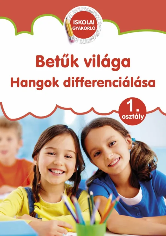 Vedd meg online Betűk világa - Hangok differenciálása