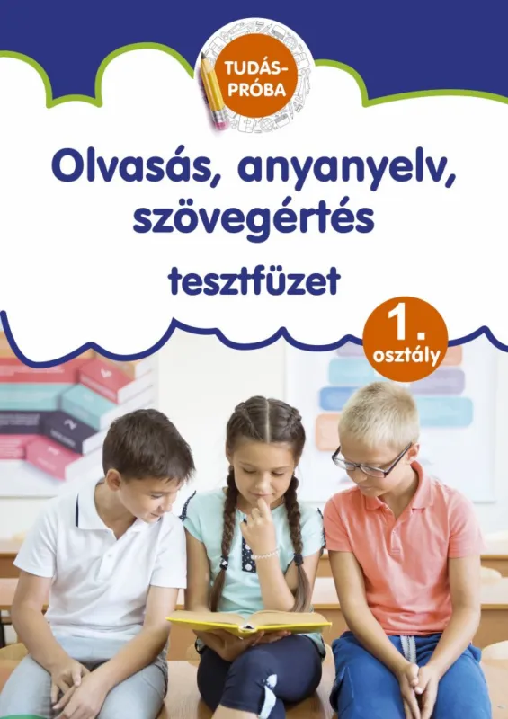 Akciós ár Olvasás, anyanyelv, szövegértés - tesztfüzet 1.osztály