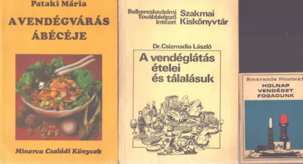 Népszerű 3 db vendéglátás-vendégvárás könyv: A vendégvárás ábécéje - A vendéglátás ételei és tálalásuk - Holnap vendéget fogadunk