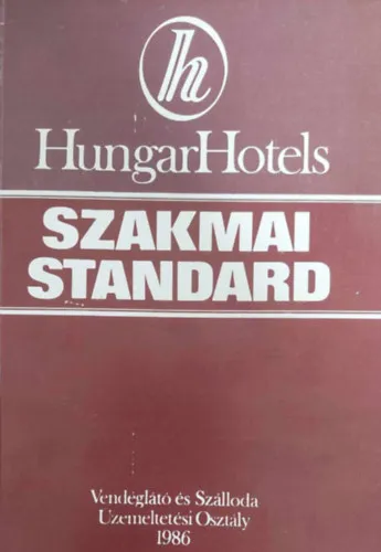 Szakmai standard (Hungaro Hotels) Azonnal elérhető
