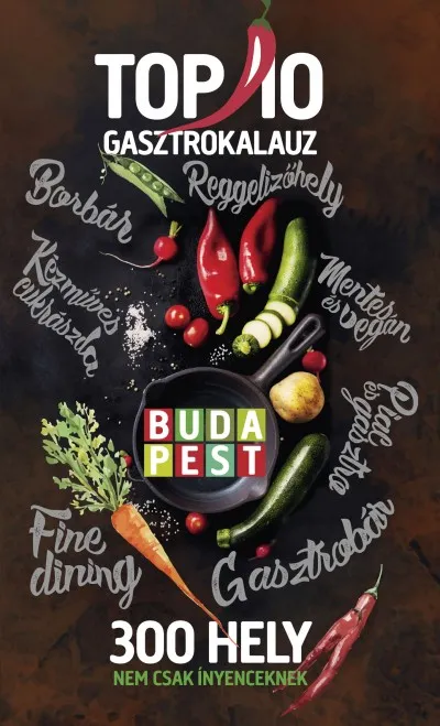 Utolsó esély TOP 10 Budapest Gasztrokalauz