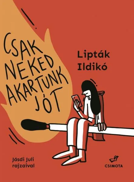 Csak neked akartunk jót Nézd meg most