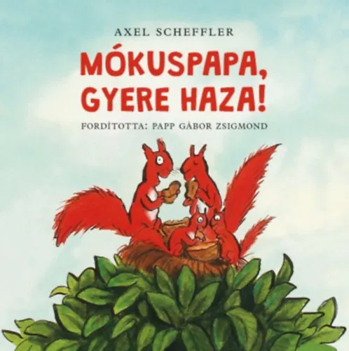Mókuspapa, gyere haza! Legjobb ár