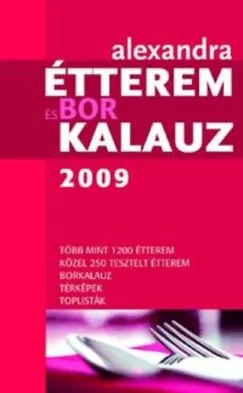 Gyors szállítás Alexandra Étterem- és borkalauz 2009