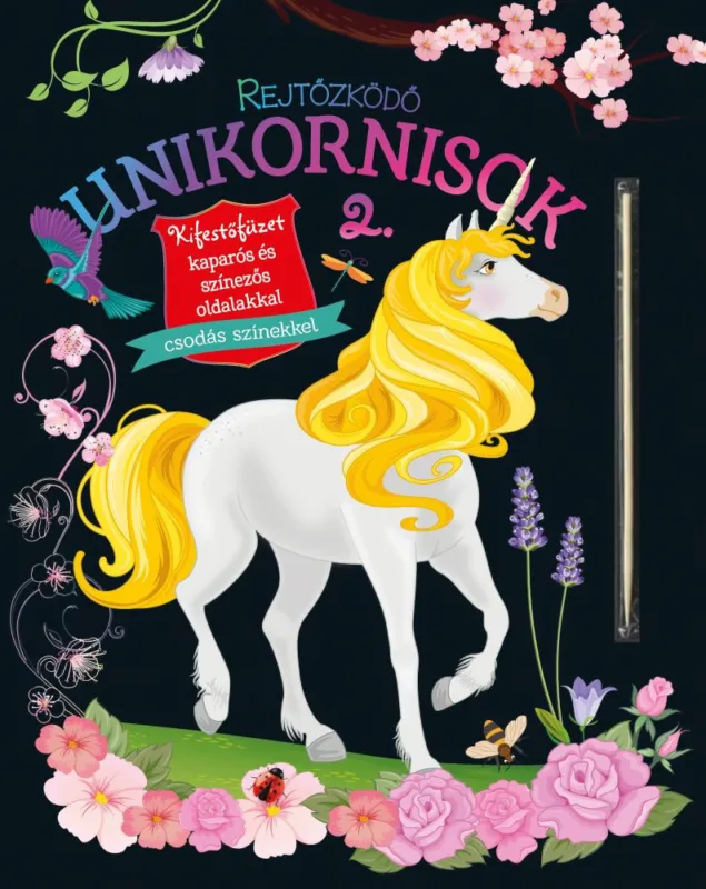 Rejtőzködő unikornisok 2. - Kifestőfüzet kaparós és színezős oldalakkal Utolsó esély