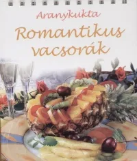 Romantikus vacsorák - Aranykukta Biztonságos fizetés