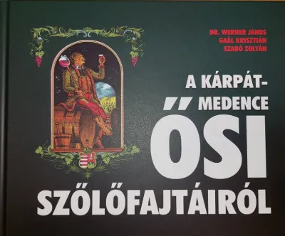 A Kárpát-medence ősi szőlőfajtáiról Outlet