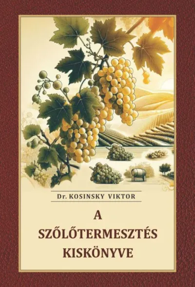 Szezonális akció A szőlőtermesztés kiskönyve