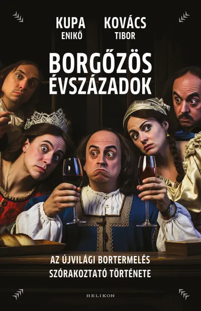 Outlet Borgőzös évszázadok - Az újvilági bortermelés szórakoztató története