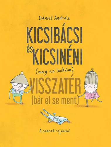 Kedvezményes ár Kicsibácsi és Kicsinéni visszatér