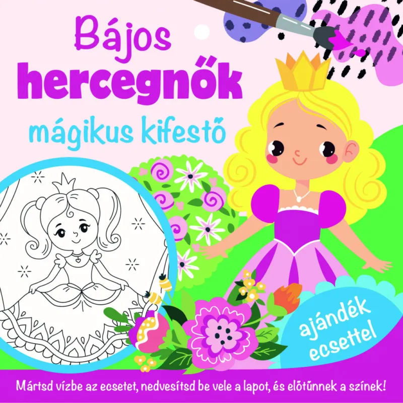 Bájos hercegnők - mágikus kifestő - ajándék ecsettel Végkiárusítás