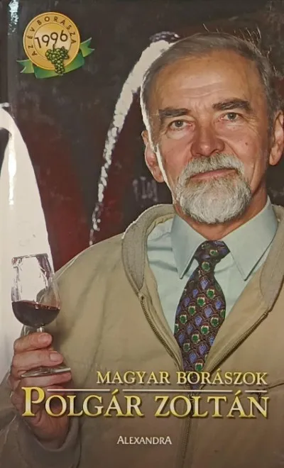 Magyar borászok - Polgár Zoltán Ajánlat