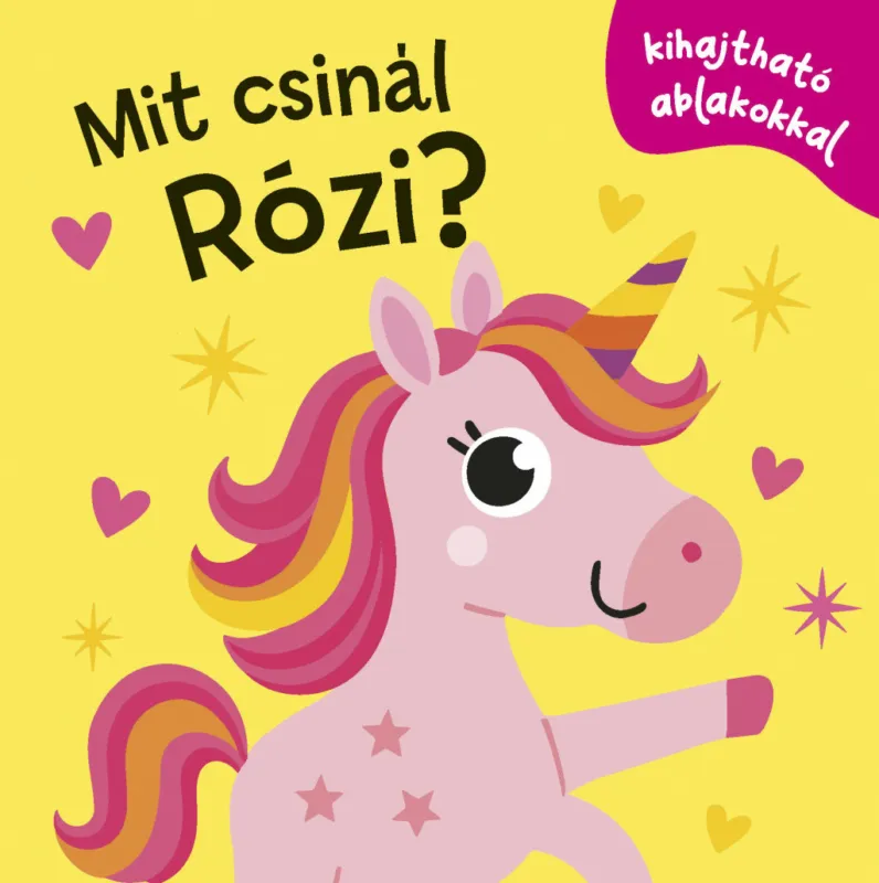 Vásárlói kedvenc Mit csinál Rózi?