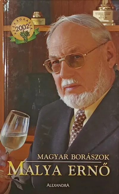 Magyar borászok - Malya Ernő Kihagyhatatlan ajánlat