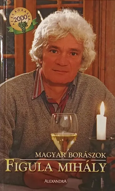 Árcsökkenés Magyar borászok - Figula Mihály