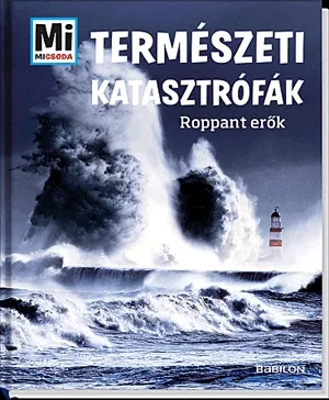 Alacsony ár Mi Micsoda - Természeti katasztrófák