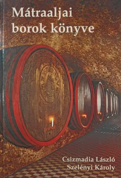 Újdonság Mátraaljai borok könyve