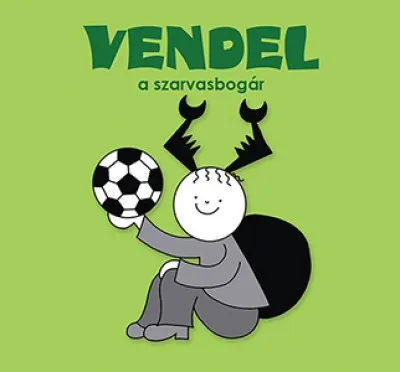 Kiárusítás BARTOS ERIKA VENDEL, A SZARVASBOGÁR