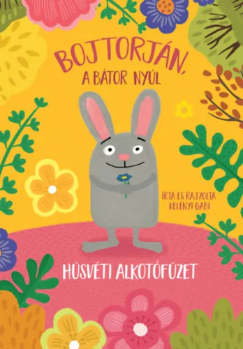 Bojtorján, a bátor nyúl - húsvéti alkotófüzet Vedd meg online