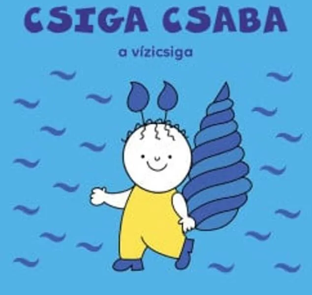 Csiga Csaba, a vízicsiga Exkluzív ajánlat