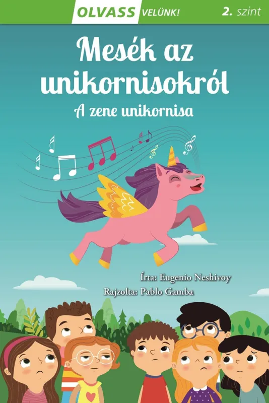 Olvass velünk! (2) - Mesék az unikornisokról - A zene unikornisa Biztonságos fizetés
