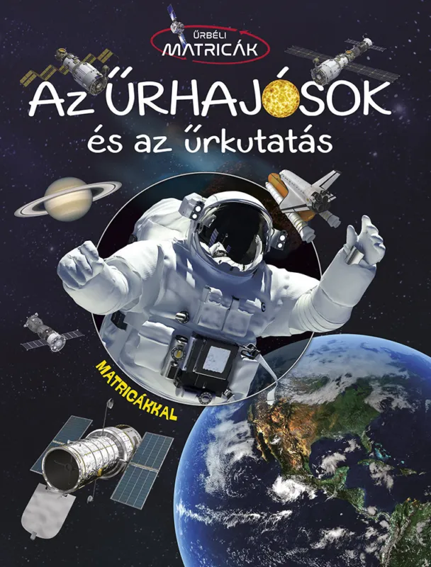 Űrbéli matricák - Űrhajósok és az űrkutatás Legkelendőbb